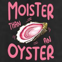Moister Than An Oyster Golf Towel