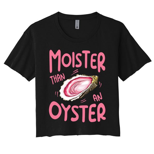 Moister Than An Oyster Crop Top