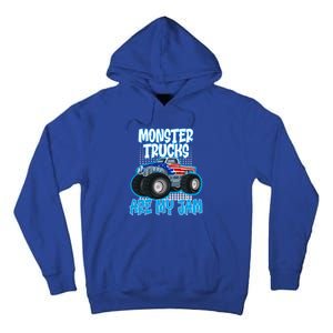 Monster Trucks Are My Jam Funny Monster Trucks Meaningful Gift Tall Hoodie