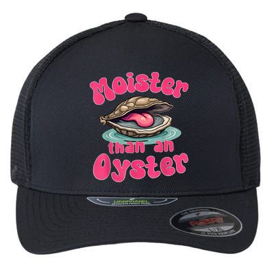 Moister Than An Oyster Funny Seafood Humor Flexfit Unipanel Trucker Cap