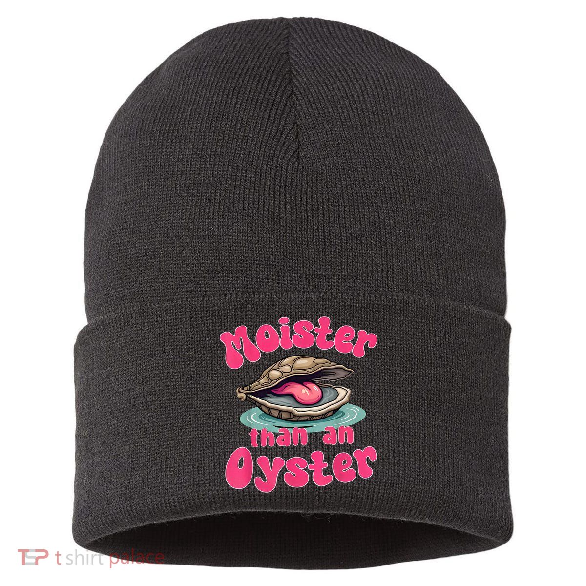 Moister Than An Oyster Funny Seafood Humor Sustainable Knit Beanie