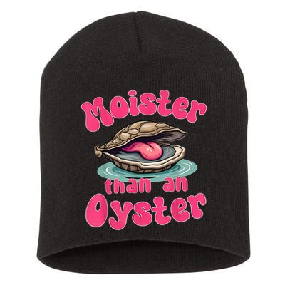 Moister Than An Oyster Funny Seafood Humor Short Acrylic Beanie