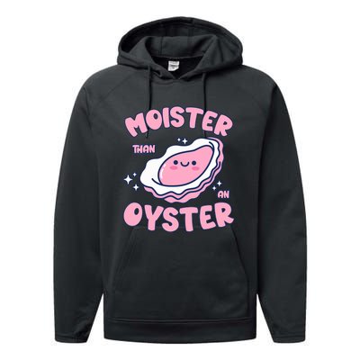 Moister Than An Oyster Inappropriate Shellfish Funny Raunchy Performance Fleece Hoodie