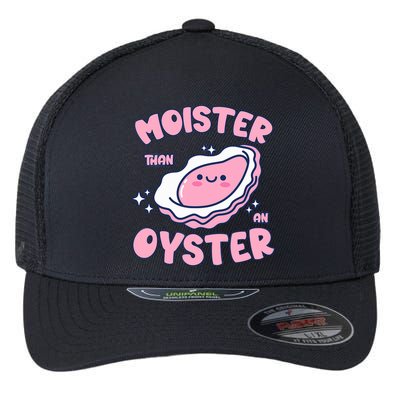 Moister Than An Oyster Inappropriate Shellfish Funny Raunchy Flexfit Unipanel Trucker Cap
