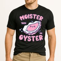 Moister Than An Oyster Inappropriate Shellfish Funny Raunchy Performance Shirt