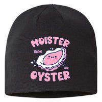 Moister Than An Oyster Inappropriate Shellfish Funny Raunchy Sustainable Beanie
