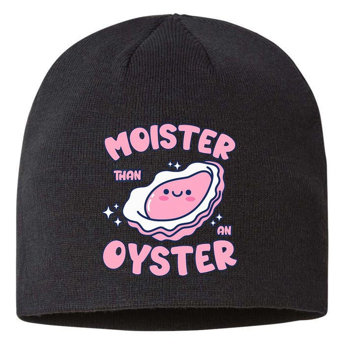 Moister Than An Oyster Inappropriate Shellfish Funny Raunchy Sustainable Beanie