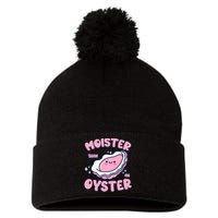 Moister Than An Oyster Inappropriate Shellfish Funny Raunchy Pom Pom 12in Knit Beanie