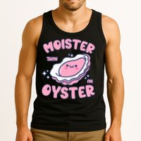 Moister Than An Oyster Inappropriate Shellfish Funny Raunchy Tank Top