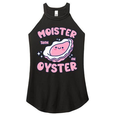 Moister Than An Oyster Inappropriate Shellfish Funny Raunchy Women's Perfect Tri Rocker Tank