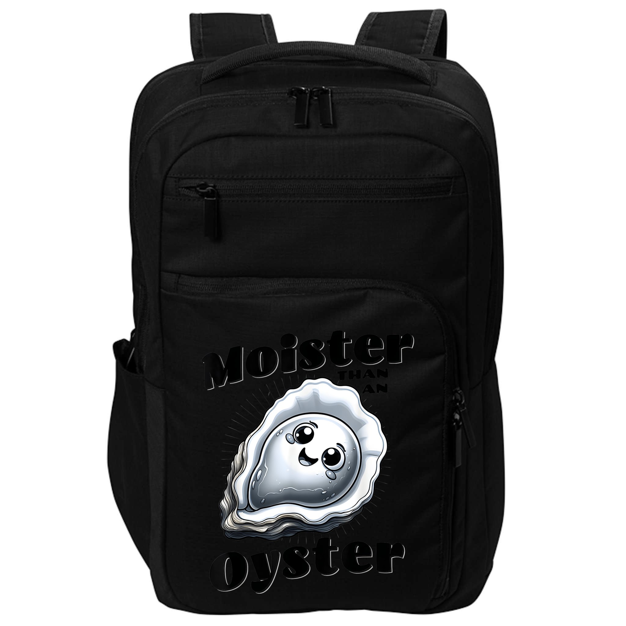 Moister Than An Oyster Funny Shucking Shellfish Seafood Impact Tech Backpack