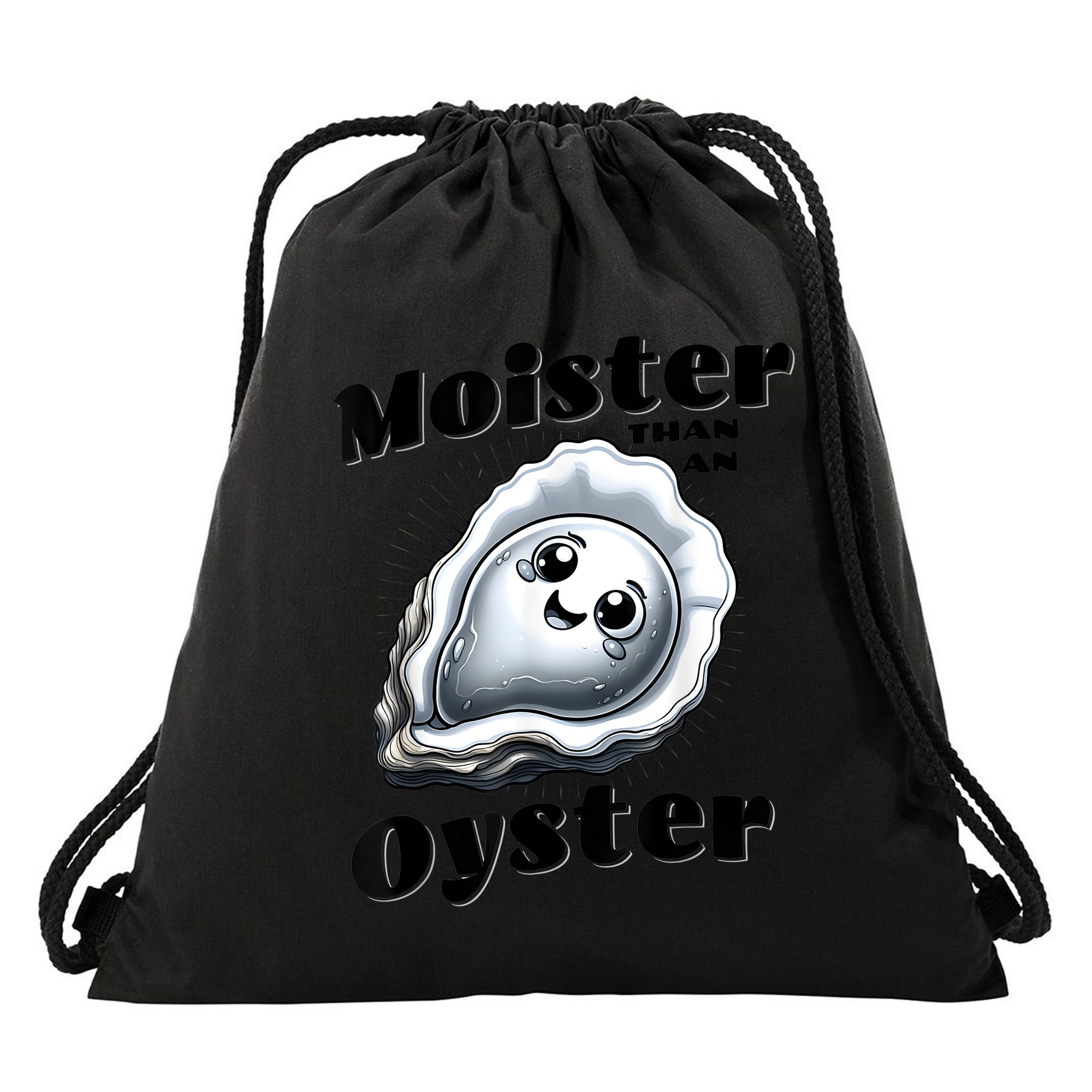 Moister Than An Oyster Funny Shucking Shellfish Seafood Drawstring Bag