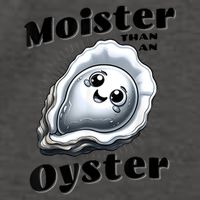 Moister Than An Oyster Funny Shucking Shellfish Seafood Vector Backpack