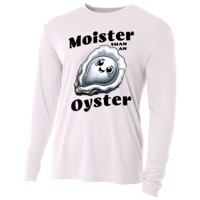 Moister Than An Oyster Funny Shucking Shellfish Seafood Cooling Performance Long Sleeve Crew