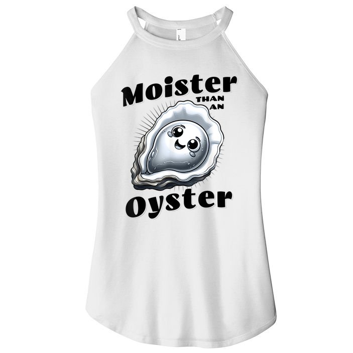 Moister Than An Oyster Funny Shucking Shellfish Seafood Women's Perfect Tri Rocker Tank