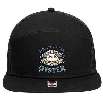 Moister Than An Oyster Funny Shucking Shellfish Seafood 7 Panel Mesh Trucker Snapback Hat