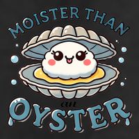Moister Than An Oyster Funny Shucking Shellfish Seafood 7 Panel Mesh Trucker Snapback Hat