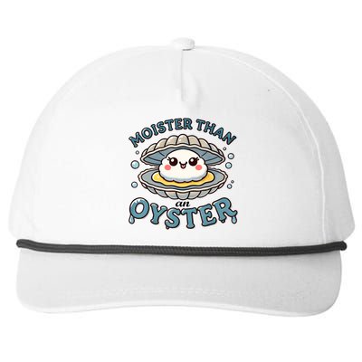 Moister Than An Oyster Funny Shucking Shellfish Seafood Snapback Five-Panel Rope Hat