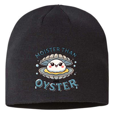 Moister Than An Oyster Funny Shucking Shellfish Seafood Sustainable Beanie