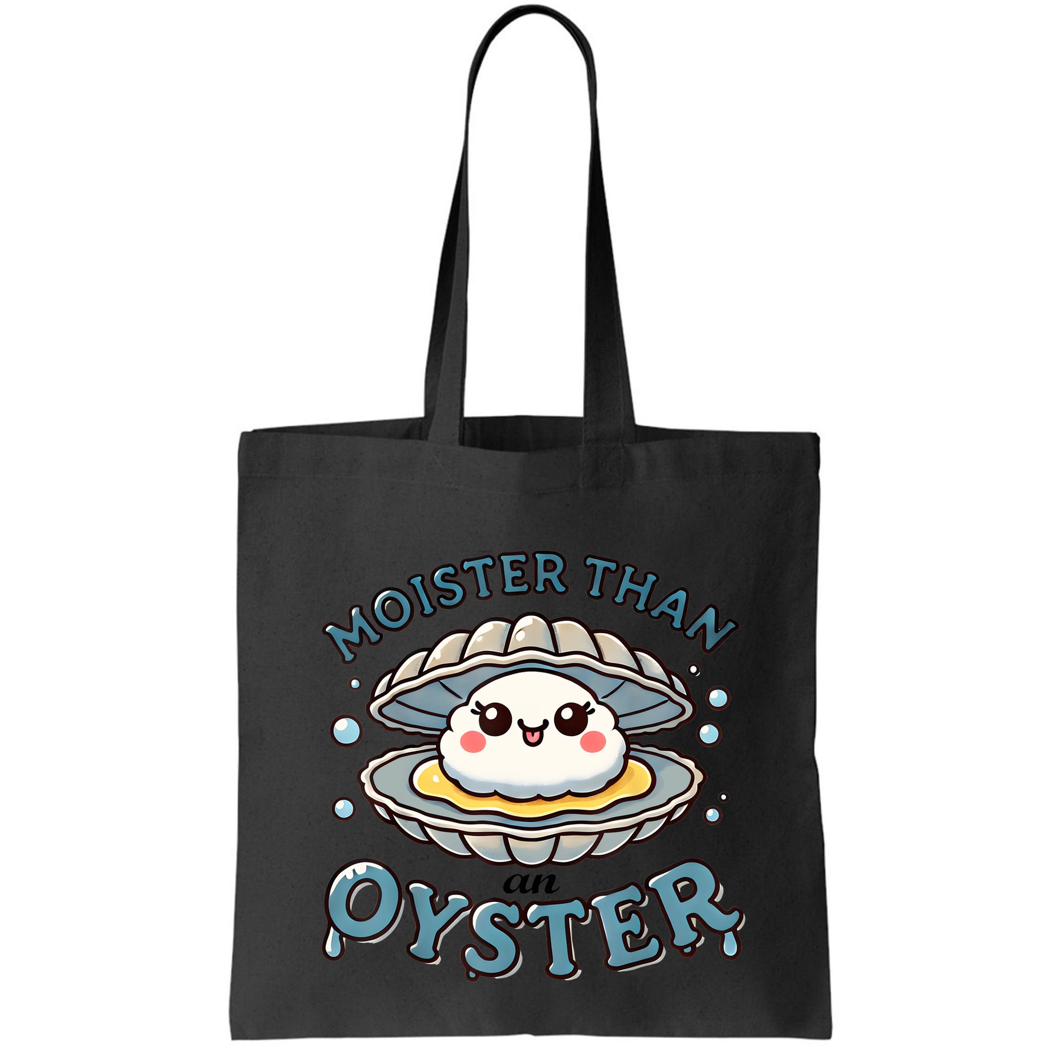 Moister Than An Oyster Funny Shucking Shellfish Seafood Bag