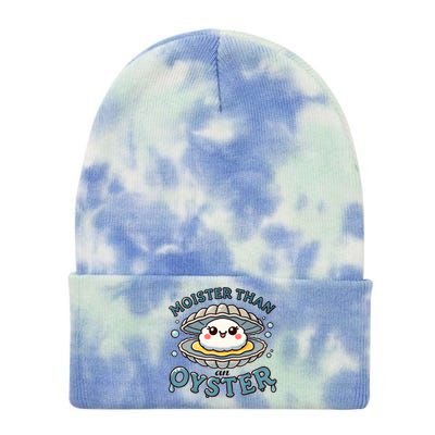 Moister Than An Oyster Funny Shucking Shellfish Seafood Tie Dye 12in Knit Beanie