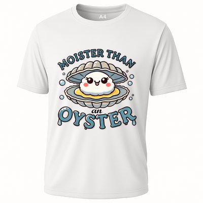 Moister Than An Oyster Funny Shucking Shellfish Seafood Performance Shirt