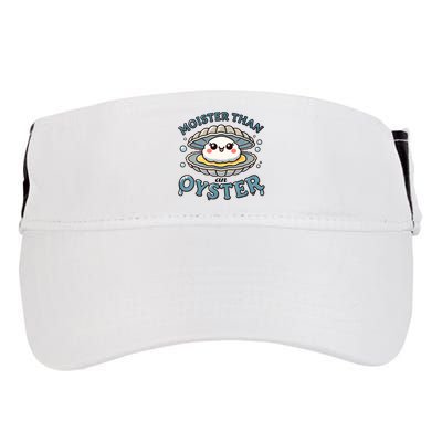 Moister Than An Oyster Funny Shucking Shellfish Seafood Adult Drive Performance Visor