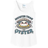 Moister Than An Oyster Funny Shucking Shellfish Seafood Ladies Essential Tank