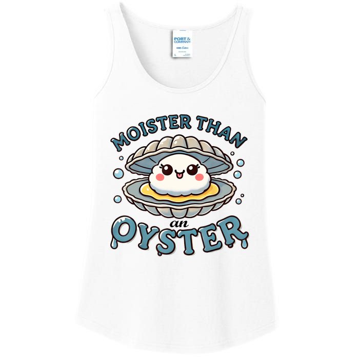 Moister Than An Oyster Funny Shucking Shellfish Seafood Ladies Essential Tank