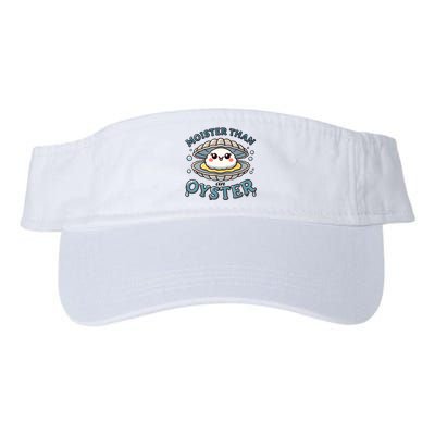 Moister Than An Oyster Funny Shucking Shellfish Seafood Valucap Bio-Washed Visor