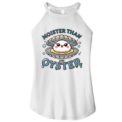 Moister Than An Oyster Funny Shucking Shellfish Seafood Women's Perfect Tri Rocker Tank