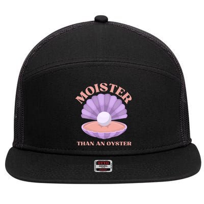 Moister Than An Oyster Shucking Funny Shellfish Shucker 7 Panel Mesh Trucker Snapback Hat