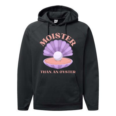 Moister Than An Oyster Shucking Funny Shellfish Shucker Performance Fleece Hoodie