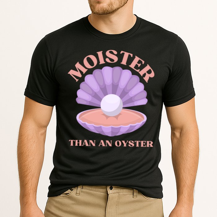 Moister Than An Oyster Shucking Funny Shellfish Shucker Performance Shirt