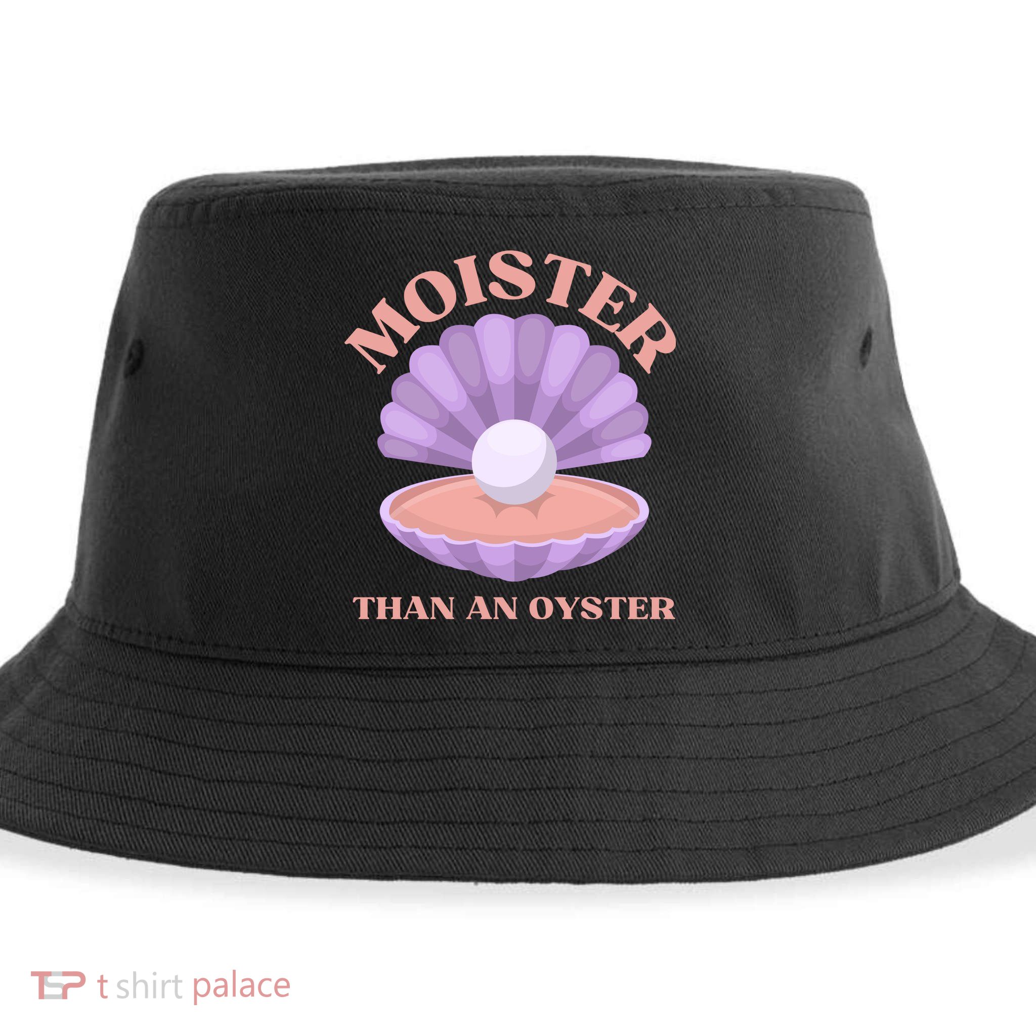 Moister Than An Oyster Shucking Funny Shellfish Shucker Sustainable Bucket Hat
