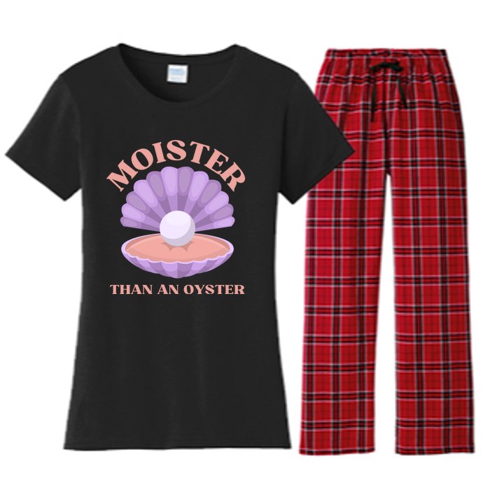 Moister Than An Oyster Shucking Funny Shellfish Shucker Women's Flannel Pajama Set