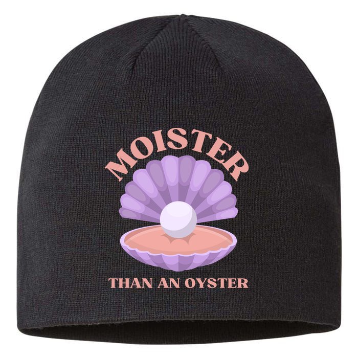 Moister Than An Oyster Shucking Funny Shellfish Shucker Sustainable Beanie