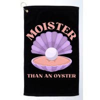 Moister Than An Oyster Shucking Funny Shellfish Shucker Golf Towel