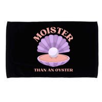 Moister Than An Oyster Shucking Funny Shellfish Shucker Microfiber Hand Towel