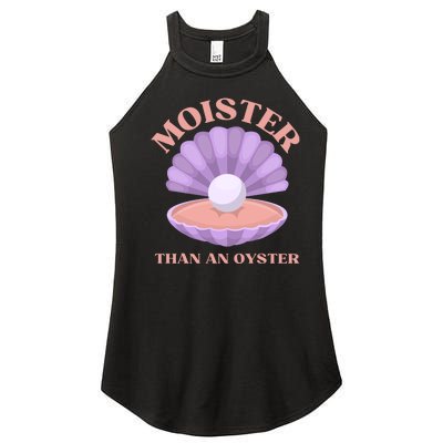 Moister Than An Oyster Shucking Funny Shellfish Shucker Women's Perfect Tri Rocker Tank