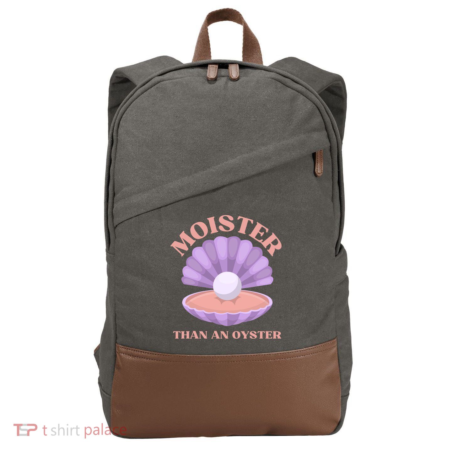 Moister Than An Oyster Shucking Funny Shellfish Shucker Cotton Canvas Backpack
