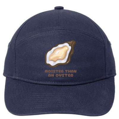 Moister Than An Oyster Shuck Seafood 7-Panel Snapback Hat