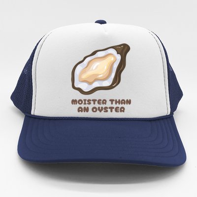 Moister Than An Oyster Shuck Seafood Trucker Hat