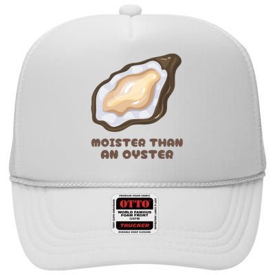 Moister Than An Oyster Shuck Seafood High Crown Mesh Back Trucker Hat