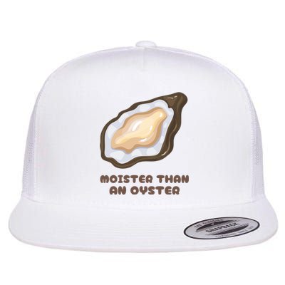 Moister Than An Oyster Shuck Seafood Flat Bill Trucker Hat