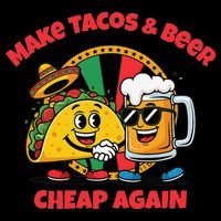 Make Tacos And Beer Cheap Again Funny Political Fiesta 16 in Basic Backpack