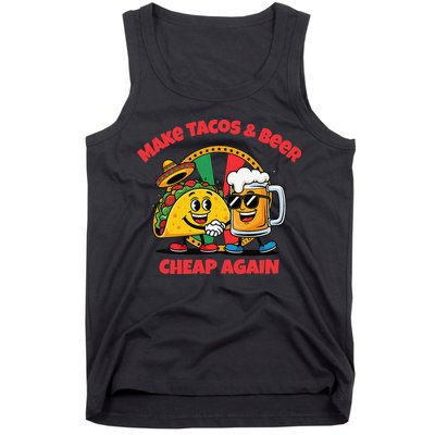 Make Tacos And Beer Cheap Again Funny Political Fiesta Tank Top