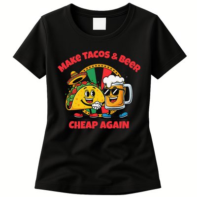 Make Tacos And Beer Cheap Again Funny Political Fiesta Womens T-Shirt