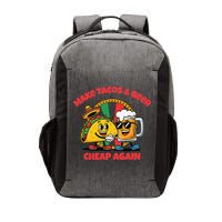 Make Tacos And Beer Cheap Again Funny Political Fiesta Vector Backpack