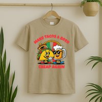Make Tacos And Beer Cheap Again Funny Political Fiesta T-Shirt